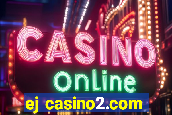 ej casino2.com